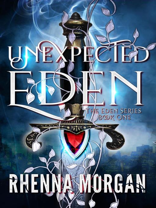 Title details for Unexpected Eden by Rhenna Morgan - Available